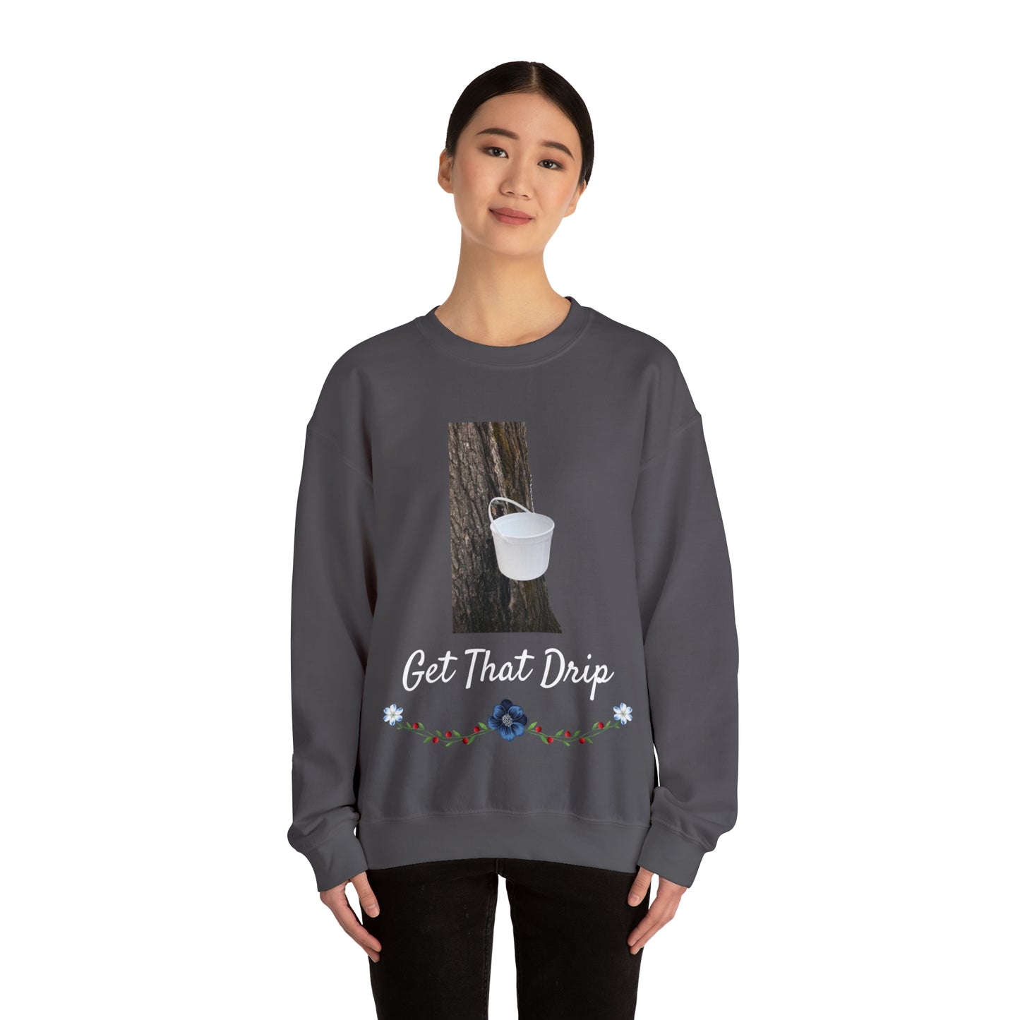 Get That Drip Crewneck Sweatshirt