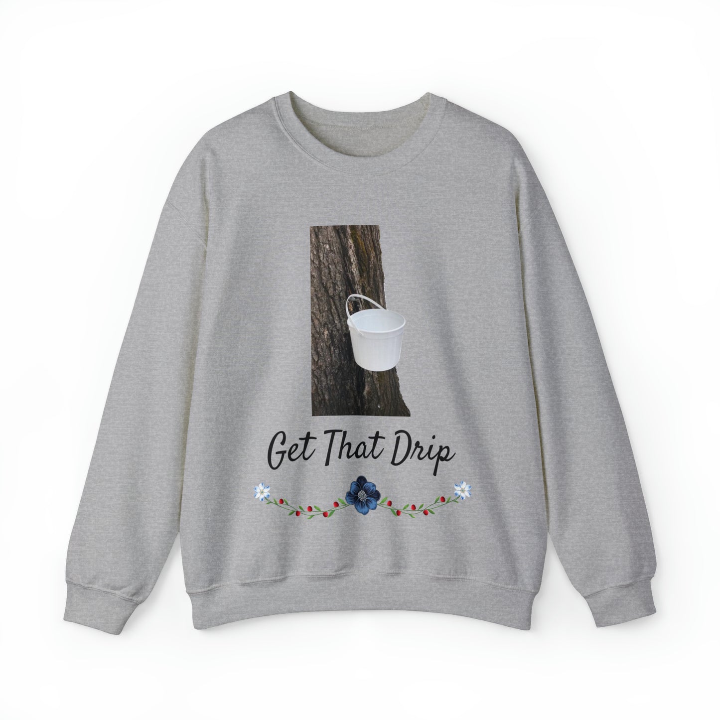 Get That Drip Crewneck Sweatshirt