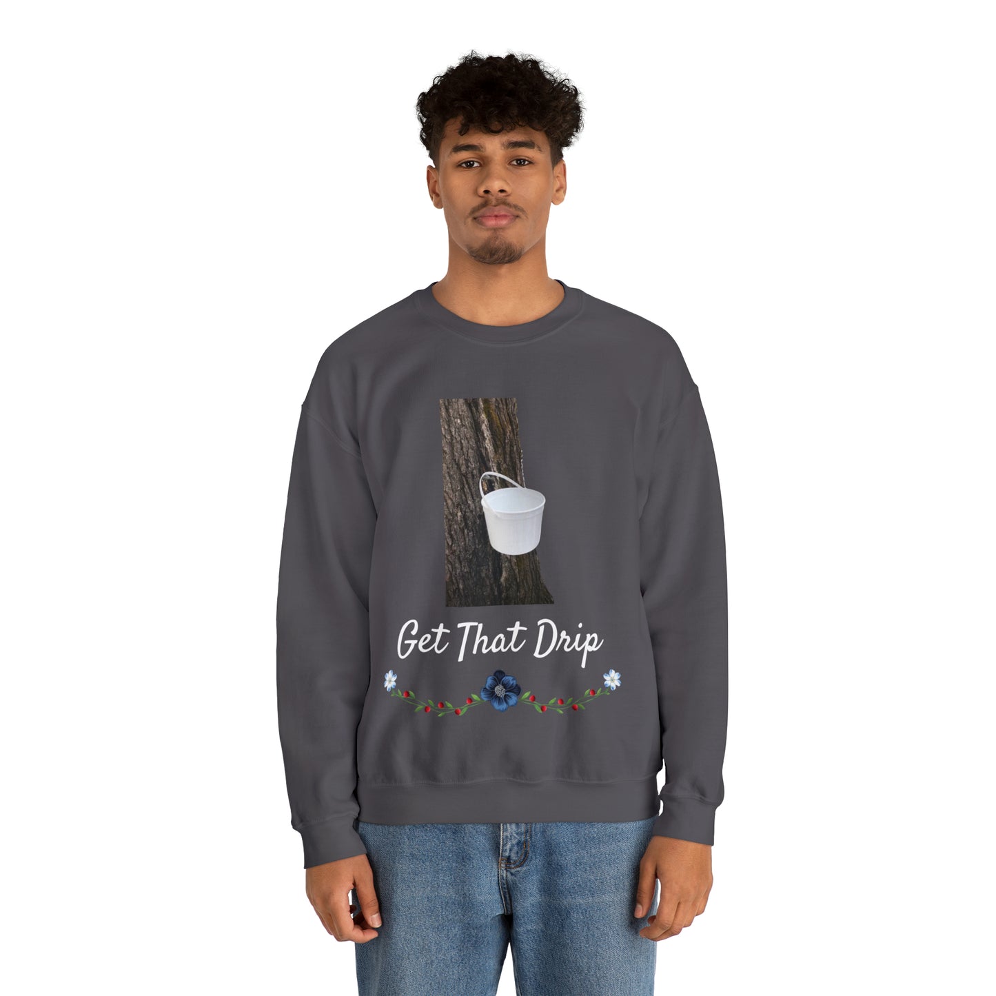 Get That Drip Crewneck Sweatshirt