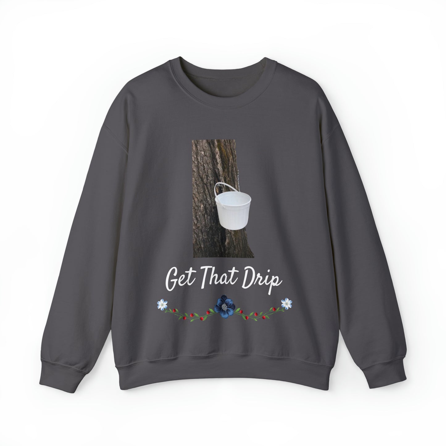 Get That Drip Crewneck Sweatshirt